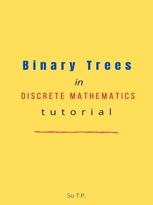 cover image of Binary Trees in Discrete Mathematics tutorial